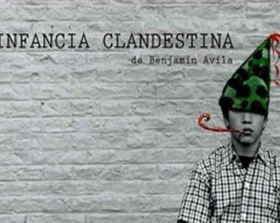  Infancia clandestina , de Benjamín Ávila